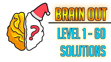 Brain Out || Level 1 to 60 Solutions
