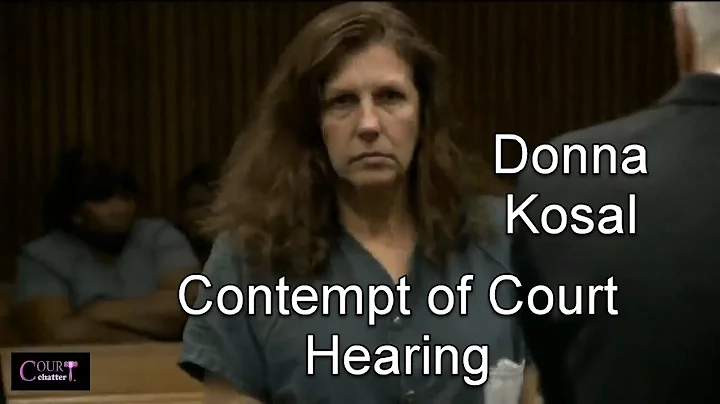 Donna Kosal Contempt of Court Hearing 02/24/17