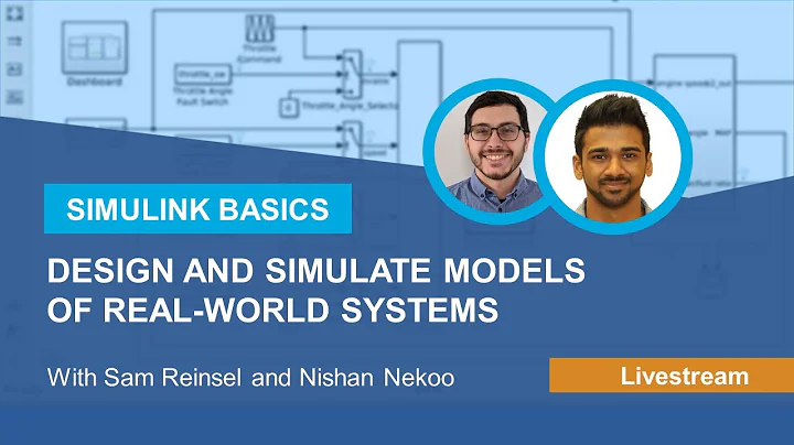 Simulink Basics - How to Design and Simulate Models of Real-World Systems
