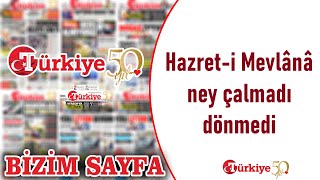 Hazret - I Mevlânâ, Ney Çalmadı, Dönmedi Sesli Makalem