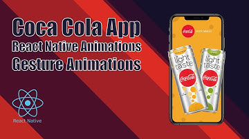 Coca Cola App | Gesture Animations | Animation Part 2/2 - React Native