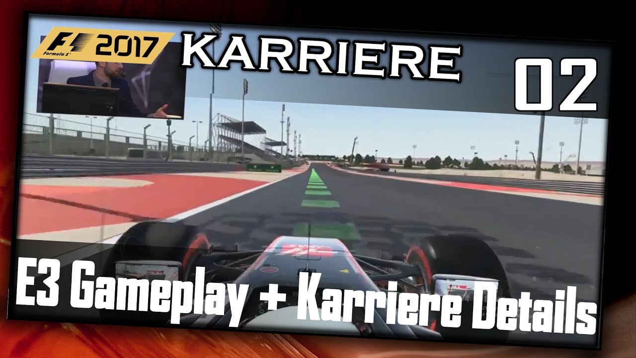 F1 2017 E3 Gameplay + Neuerung in Karriere!