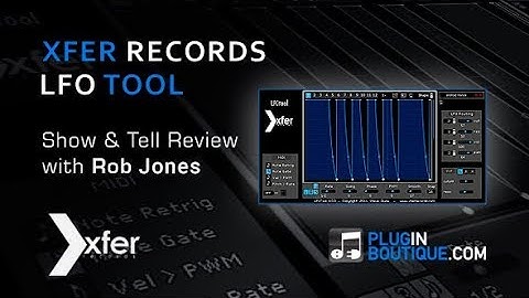 Xfer Records LFOTool custom LFO shaper Plugin Tutorial With Rob Jones