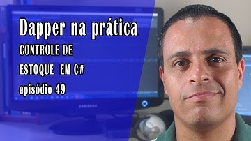 Curso grátis de ASP.NET MVC: dapper na Prática