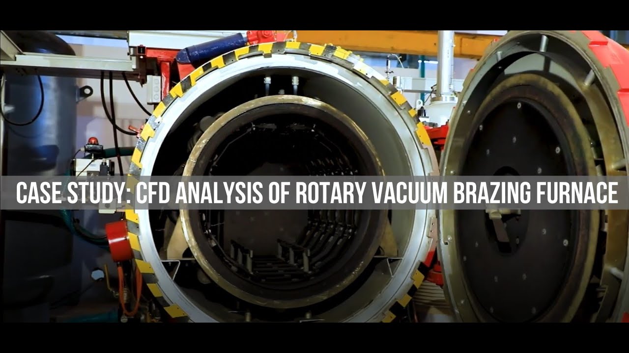 CFD analysis for Rotary Vacuum Brazing Furnace (RVBF) Project for