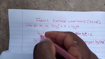 Form 3 #kcsemaths, Further Logarithms