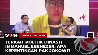 Debat Panas Feri Amsari Vs Immanuel Ebenezer Soal Kepentingan Jokowi Catatan Demokrasi Tvone