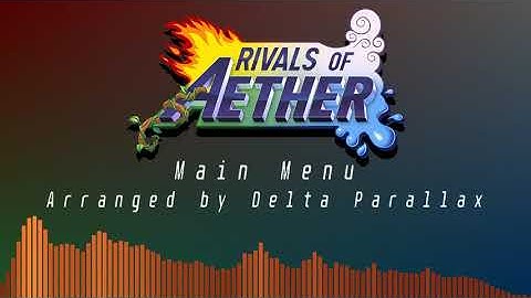 Rivals of Aether - Main Menu (Arranged)