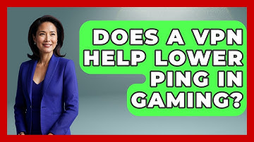 Does A VPN Help Lower Ping In Gaming? - The Hardware Hub