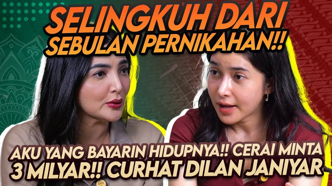 DILAN JANIYAR RELAKAN SEMUANYA!! SUAMI TIDUR SANA SINI HINGGA MINTA UANG MILYARAN UNTUK SELINGKUH???