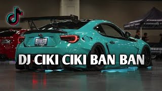DJ CIKI CIKI BAN BAN X SONIA VADELE X POKE POKEMON TERBARU VIRAL TIKTOK FULL BASS JDM