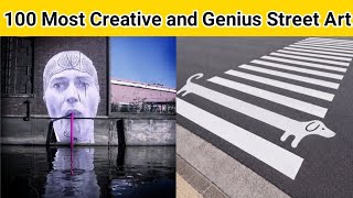 100 Most Creative and Genius Street Art