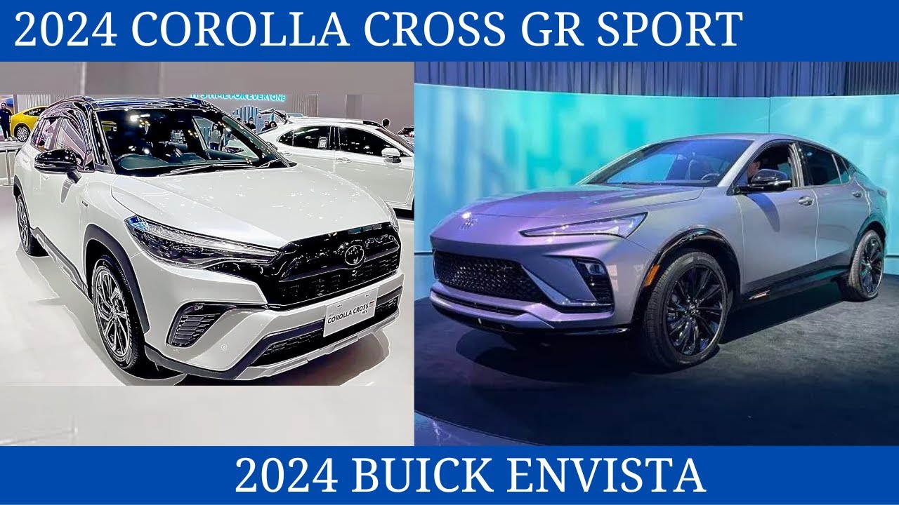 Compare the 2024 Toyota Corolla Cross GR Sport Vs. 2024 Buick Envista ...