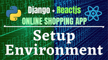 Django Reactjs Online Shopping App🔥|| Part-1 || Setup Environment