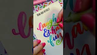 Laugh and Have Fun! Watercolour Brush Lettering and Adding Details!