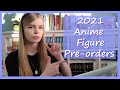 My 2021 Anime Figure Pre-orders