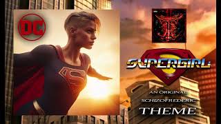 Supergirl Theme by Schizofrederic