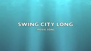Swing City Long Imovie Song Music