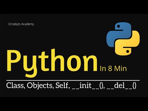 Python Classes and Objects Python Self and Init in Just 7 min