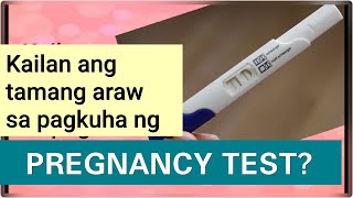 WHEN TO TAKE PREGNANCY TEST? / HOW TO USE PREGNANCY TEST (TAGALOG)
