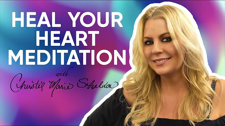 Heart Healing Guided Meditation  Open Up To Abundance And Love | Christie Marie Sheldon