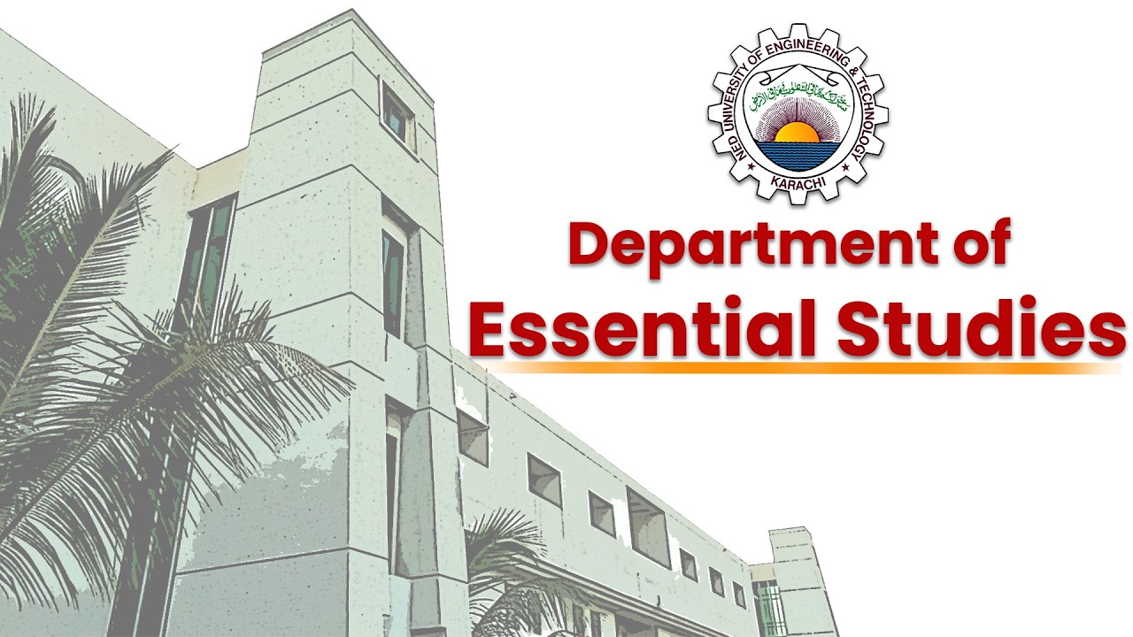Introduction of Department of Essential Studies | NED University