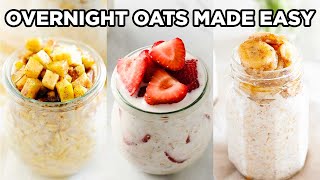 How to Make Overnight Oats + Best Overnight Oat Recipes