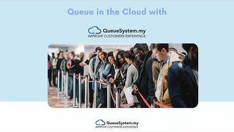 How Cloud Queue Management System works?