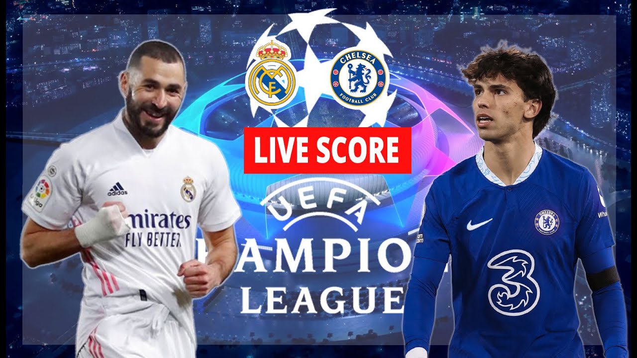 🔴 LIVE SCORE REAL MADRID VS CHELSEA I Liga Champion UEFA I Perempat