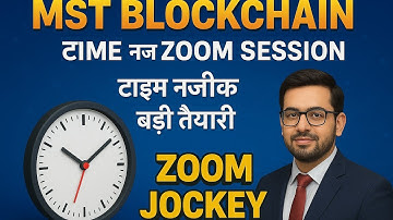 MST Blockchain -1Zoom session 378 Time नजदीक  बड़ी तैयारी Zoom jockey masterstroke Technosafe Update 