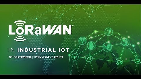 LoRaWAN in Industrial IoT