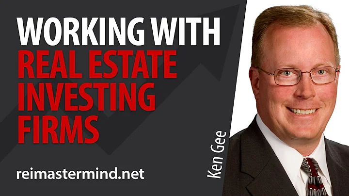 Working with Real Estate Investing Firms with Ken ...