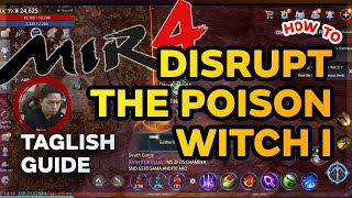 Mir4 Disrupt the Poison Witch 1 ( Taglish )