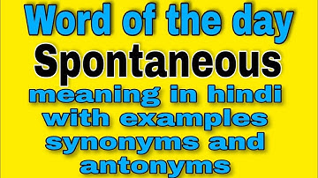 Spontaneous meaning in hindi with examples synonyms and antonyms||#RK Deep learning #Shorts