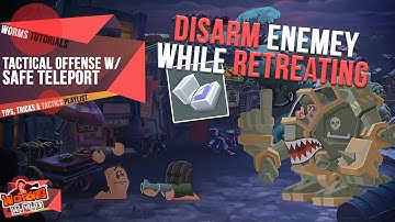 Tactical Offense with Safe Teleport | Tips, Tricks & Tactics | Worms WMD Tutorials🎥