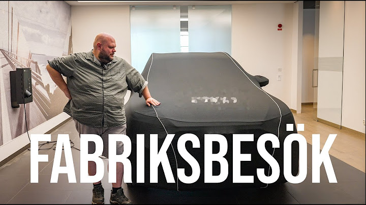 Köper ny bil – ser på när den tillverkas