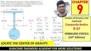 9-58 Centroid of Composite bodies or Shapes | Chapter 9 ( Hibbeler Statics 14th) Engineers Academy