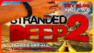 They Said It WASN'T Real | STRANDED DEEP 2 Trailer REACT And All You NEED TO KNOW!