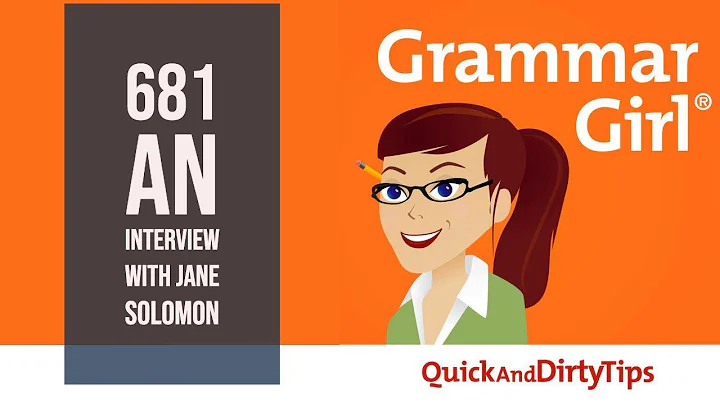 Grammar Girl #681. Interview With Jane Solomon