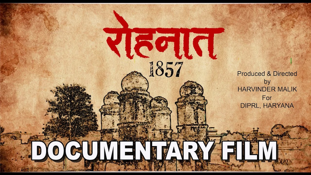 ROHNAT- 1857 I DOCUMENTARY FILM I HARVINDER MALIK I DIPRL HARYANA I SWASTIKA I 2019