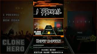 I Prevail - Bow Down | Clone Hero - Guitar Band Indonesia - Guitar Hero