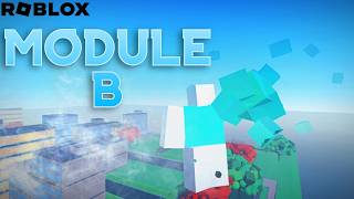 ROBLOX: Module B (Showcase)