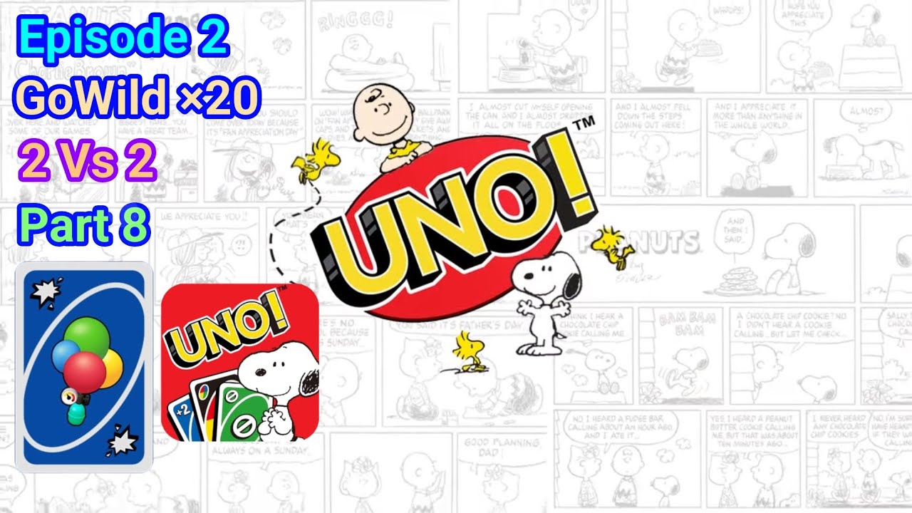 [Uno Mobile Game] GoWild ×20 (2 Vs 2) | Event: Time Balloom | Episode 2 - Part 8