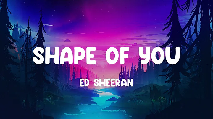Ed Sheeran - Shape of You (Lyrics) DJ Snake, Charlie Puth (Mix)