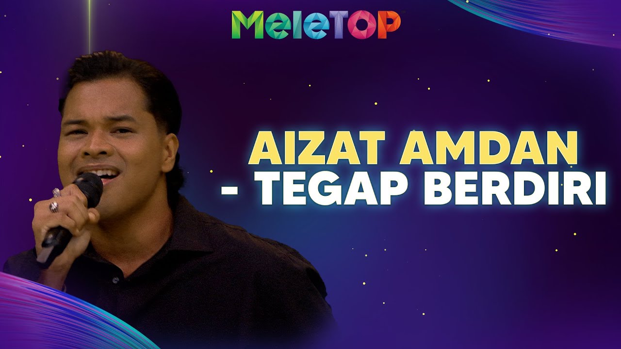 Aizat Amdan - Tegap Berdiri | MeleTOP | Nabil & Namie - YouTube