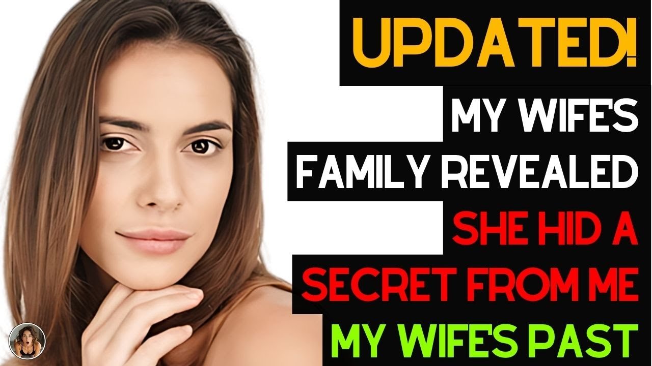 My Wife's Family Revealed She Hid A Secret From Me YouTube