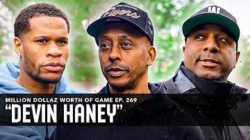 DEVIN HANEY: MILLION DOLLAZ WORTH OF GAME EPISODE 269