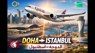 Qatar Airways A320 Doha to Istanbul ✈️  |Türk Hava Yolları A320 Doha – İstanbul Uçuşu