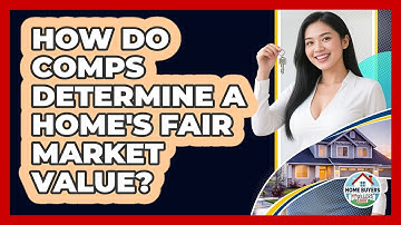 How Do Comps Determine A Home