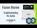 Fusion® Marine Stereos | Troubleshooting No Audio | Garmin Support